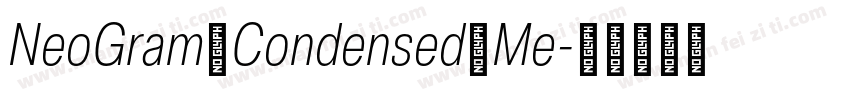 NeoGram Condensed Me字体转换